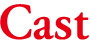 Cast